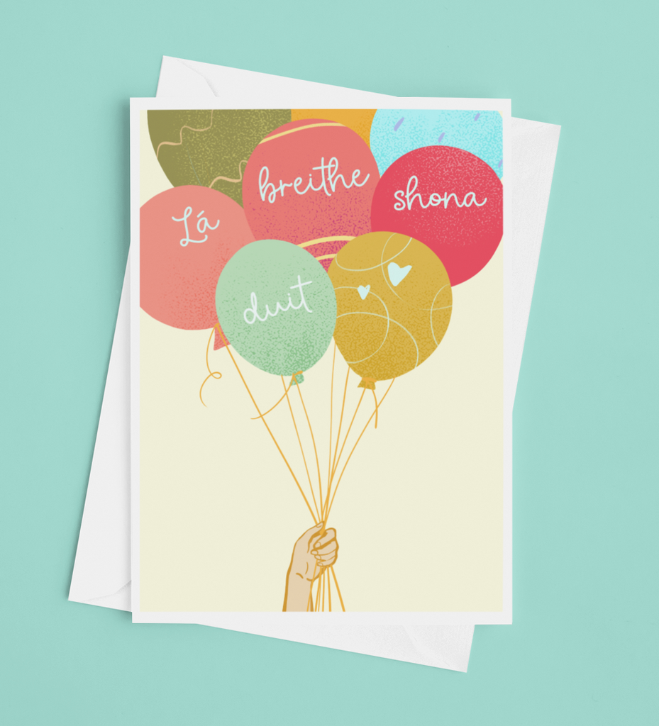 Happy Birthday Balloons - Irish Language Greetings Card