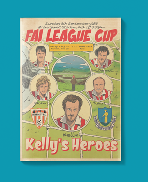 Derry City v Home Farm 1985 Kellys Heroes Match Poster Print