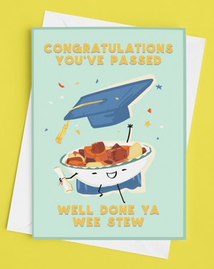 You Passed! Congratulations ya wee stew!