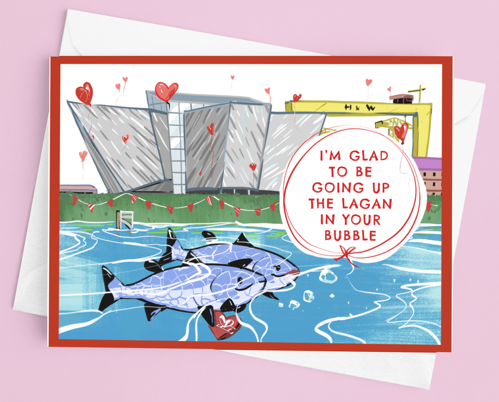 Up the Lagan in a Bubble Valentines Card