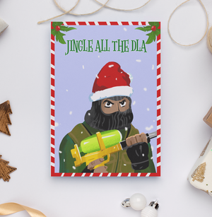 'Jingle All the DLA' Dundonald Liberation Army Christmas Card