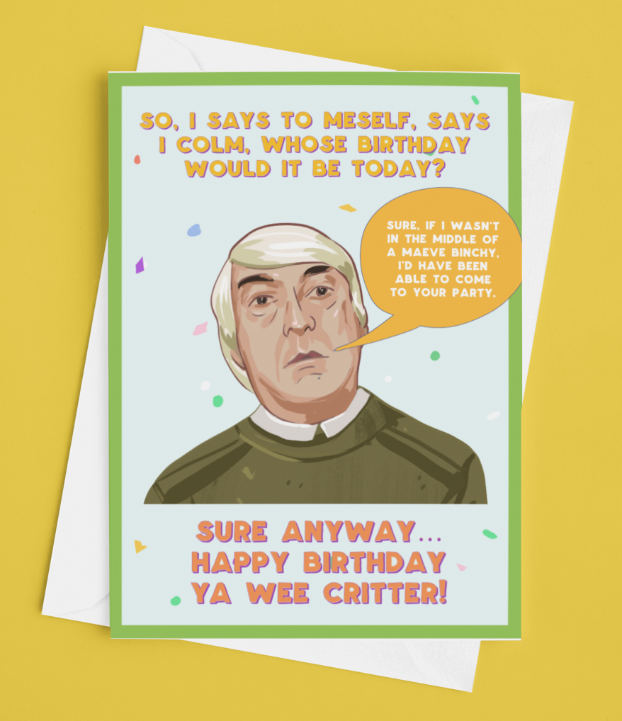 Derry Girls Uncle Colm Birthday Card