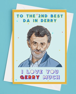 Derry Girl's Da Gerry Father's Day Card
