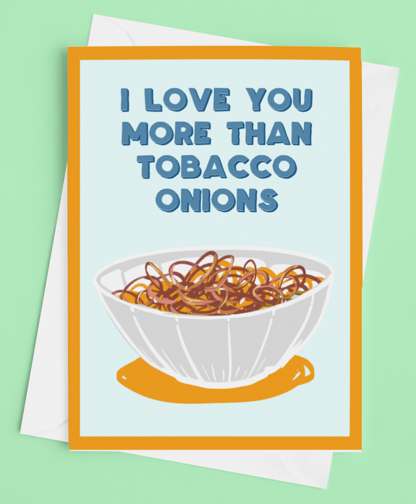 Tobacco Onions Derry Valentine's Card