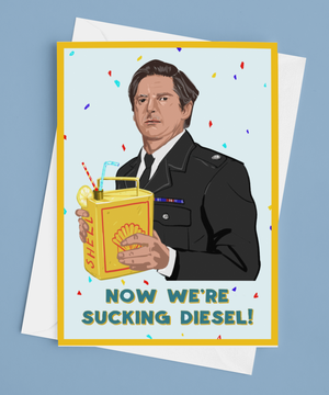 Ted Hastings Line of Duty 'Suckin Diesel' Birthday Card