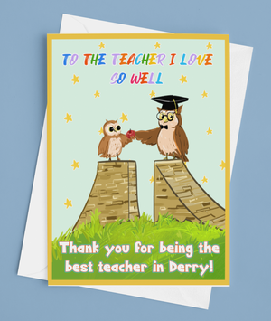 To The Teacher I Love So Well Greetings Card