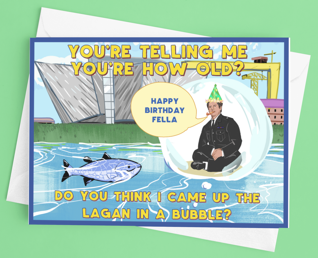 Line of Duty 'Up the Lagan in a Bubble' Birthday Card