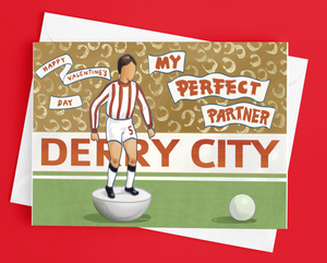 Derry City/ Undertone 'My Perfect Partner' Valentines Day Card